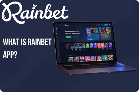 What Is Rainbet App and How It Works 